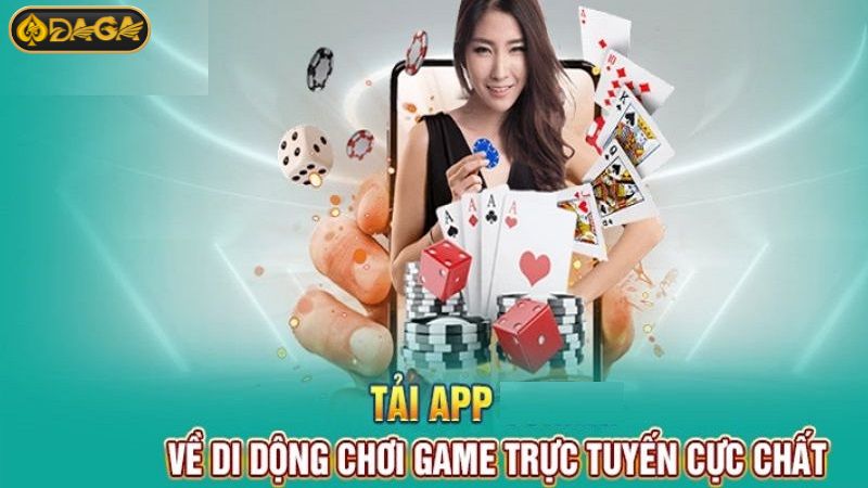 Tải app Daga cần truy cập đúng đường link chính chủ của nhà cái